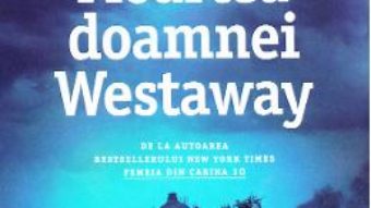 Cartea Moartea doamnei Westaway – Ruth Ware (download, pret, reducere)