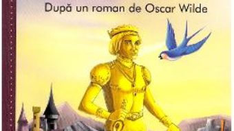 Cartea Printul fericit si alte povesti – Oscar Wilde (download, pret, reducere)