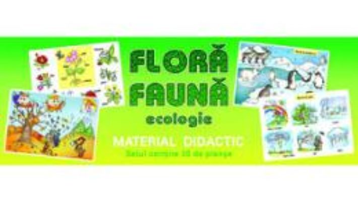 Cartea Planse. Flora fauna. Educatia ecologica (30 planse) (download, pret, reducere)