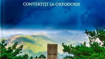 Cartea Intalnirea mea cu Hristos – Interviuri cu occidentali convertiti la Ortodoxie (download, pret, reducere)