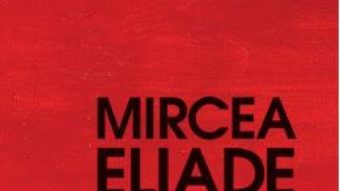 Pret Carte Yoga. Nemurire si libertate ed.2017 – Mircea Eliade PDF Online