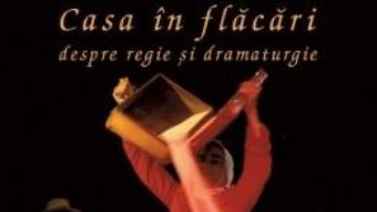 Pret Carte Casa in flacari. Despre religie si dramaturgie – Eugenio Barba PDF Online