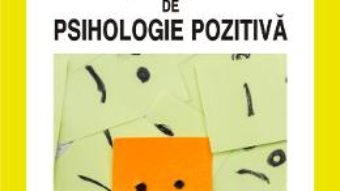 Pret Carte Tratat de psihologie pozitiva – Aurora Szentagotai-Tatar, Daniel David PDF Online