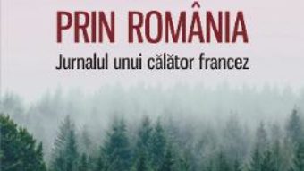 Cartea Hoinar prin Romania – Gregory Rateau (download, pret, reducere)