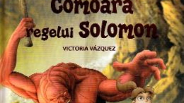 Cartea Masina timpului. Comoara regelui Solomon – Victoria Vazquez, Carlos Jimenez (download, pret, reducere)