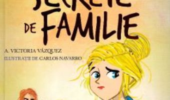 Cartea Scoala de dans. Secrete de familie – Victoria Vazquez, Carlos Navarro (download, pret, reducere)