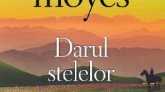 Cartea Darul stelelor – Jojo Moyes (download, pret, reducere)