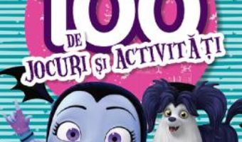 Cartea Disney Vampirina.100 de jocuri si activitati (download, pret, reducere)