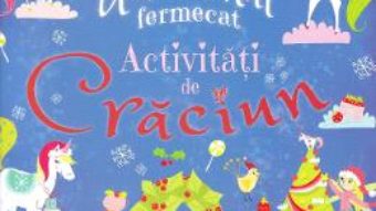 Cartea Unicornul fermecat. Activitati de Craciun – Sam Noonan, Sam Loman (download, pret, reducere)