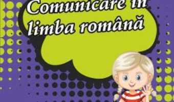 Cartea Comunicare in limba romana – Clasa 1 – Pregatire pentru concursuri – Georgiana Gogoescu (download, pret, reducere)