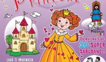 Cartea Pot desena minunat: Printese (download, pret, reducere)