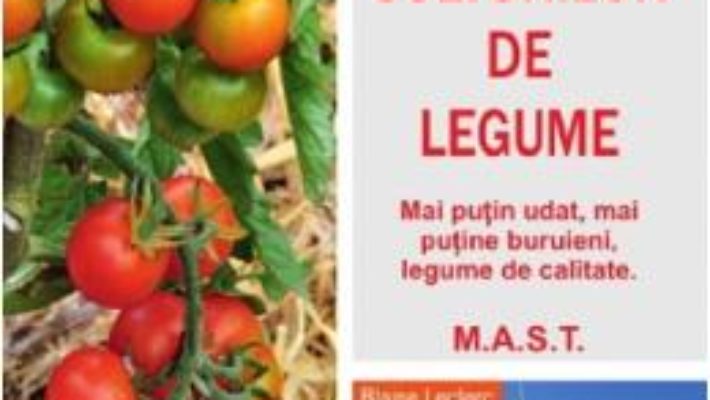 Cartea Mulcirea culturilor de legume – Blaise Leclerc, Jean-Jacques Raynal (download, pret, reducere)