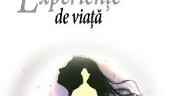 Cartea Experiente de viata – Alcaz (download, pret, reducere)