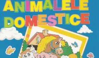 Pret Carte Sa invatam animalele domestice 5-7 ani PDF Online