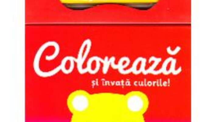 Pret Carte Coloreaza si invata culorile! 3 PDF Online