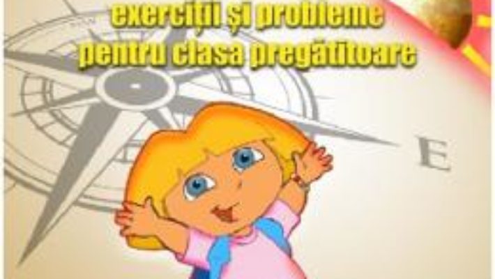 Cartea Matematica si explorarea mediului – Clasa pregatitoare – Exercitii si probleme – Gheorghe-Adalbert Schneider (download, pret, reducere)