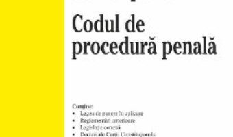 Cartea Codul penal. Codul de procedura penala. Act. 17 septembrie 2019 (download, pret, reducere)