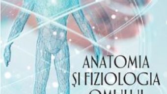 Cartea Anatomia si fiziologia omului. Teste pregatitoare pentru olimpiade – Mariana Mihai (download, pret, reducere)