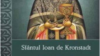 Cartea Paziti porunca iubirii – Sfantul Ioan de Kronstadt (download, pret, reducere)