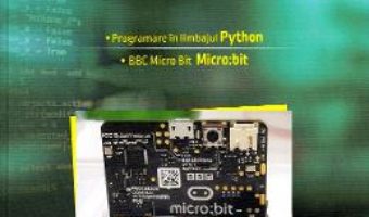 Cartea Informatica si TIC. Programare in limbajul Python – Nusa Dumitriu-Lupan, Carmen Minca, Daniela Bejan (download, pret, reducere)