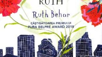 Cartea Povestea norocoasei Ruth – Ruth Behar (download, pret, reducere)