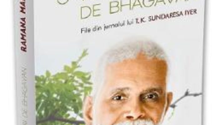 Cartea O viata alaturi de Bhagavan – Ramana Maharshi (download, pret, reducere)