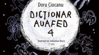 Cartea Dictionar auafed 4 – Doru Ciocanu (download, pret, reducere)