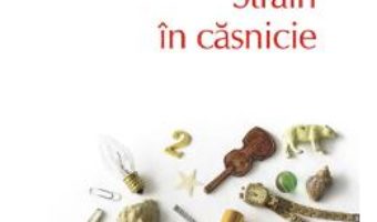 Cartea Strain in casnicie – Emir Kusturica (download, pret, reducere)