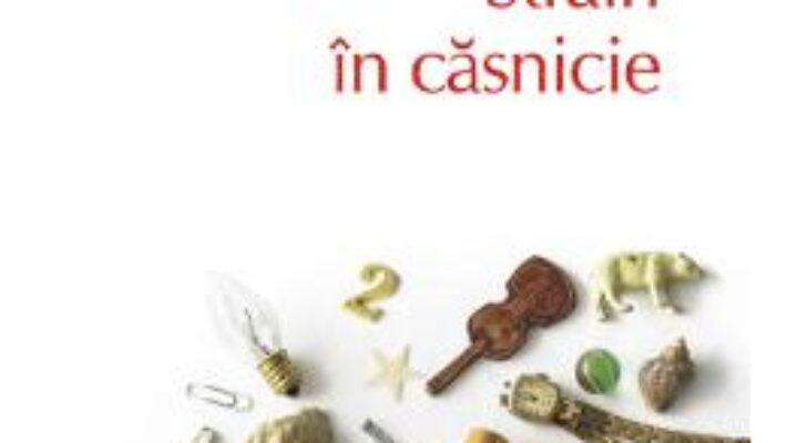 Cartea Strain in casnicie – Emir Kusturica (download, pret, reducere)