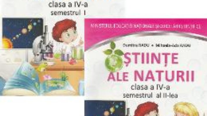 Cartea Stiinte ale naturii – Clasa 4. Sem.1+2 – Manual + CD – Mihaela-Ada Radu, Dumitra Radu (download, pret, reducere)