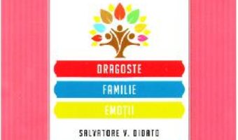 Carte Teste de personalitate: Dragoste, familie, emotii – Salvatore V. Didato PDF Online