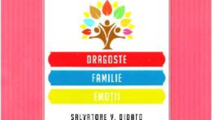 Carte Teste de personalitate: Dragoste, familie, emotii – Salvatore V. Didato PDF Online