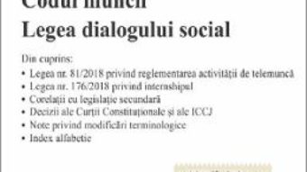 Cartea Codul muncii. Legea dialogului social act. 23.09.2019 (download, pret, reducere)