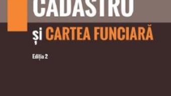 Cartea Cadastru si cartea funciara Ed.2 – Nicolae Bos, Ovidiu Iacobescu (download, pret, reducere)