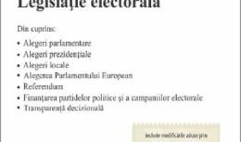 Cartea Legislatie electorala act. 1.10.2019 (download, pret, reducere)