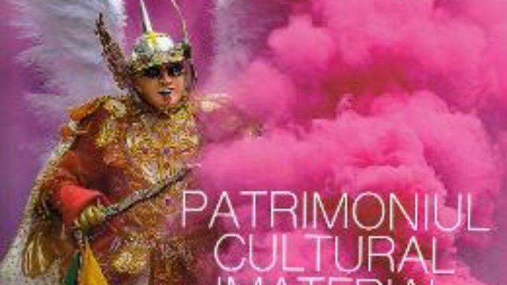 Cartea Patrimoniul cultural imaterial al Unesco – Massimo Centini (download, pret, reducere)