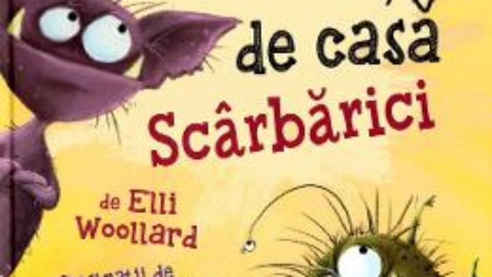 Cartea Animalutul de casa Scarbarici – Elli Woollard, Elina Ellis (download, pret, reducere)