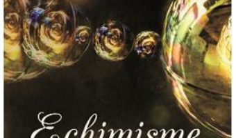 Cartea Echimisme – George G. Echim (download, pret, reducere)