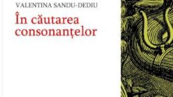 Carte In cautarea consonantelor – Valentina Sandu-Dediu PDF Online