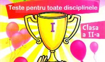 Cartea Micul campion. Teste pentru toate disciplinele – Clasa 2 – Maria Alexandru (download, pret, reducere)