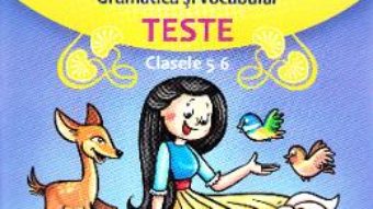 Cartea Learn English Through Stories. Gramatica si vocabular. Teste – Clasele 5-6 – Loredana Ivan (download, pret, reducere)