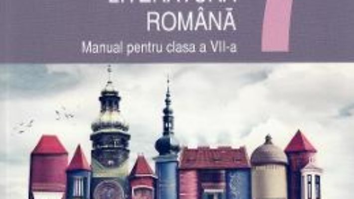 Cartea Limba romana – Clasa 7 – Manual – Mariana Norel (download, pret, reducere)