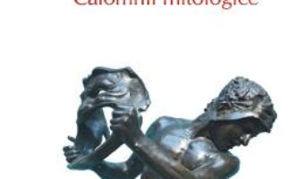 Carte Calomnii mitologice – Octavian Paler PDF Online