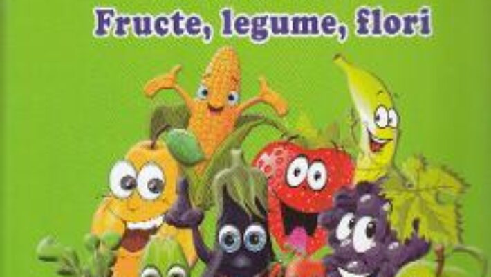 Carte Enciclopedia picilor: Fructe, legume, flori – Silvia Ursache PDF Online