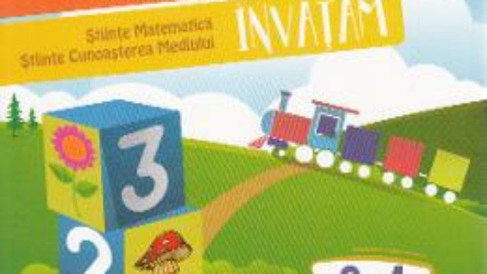 Cartea Exploram, matematica invatam 3-4 ani (Stiinte: Matematica, Cunoasterea mediului) (download, pret, reducere)