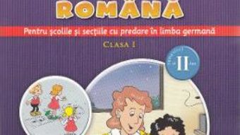 Carte Comunicare in limba romana (predare in limba germana) – Clasa 1. Sem.2 – Gabriela Barbulescu PDF Online