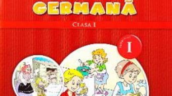 Carte Limba moderna germana clasa 1 Sem.1 + CD – Naomi Achim, Eugenia Rosian PDF Online