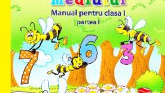 Carte Matematica si explorarea mediului Clasa 1 Partea 1 + CD – Gabriela Barbulescu, Daniela Besliu PDF Online