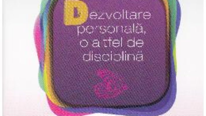 Carte Dezvoltare personala, o altfel de disciplina – Gabriela Barbulescu PDF Online