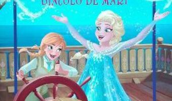 Carte Disney Regatul De Gheata – Dincolo De Mari (carte Gigant) PDF Online